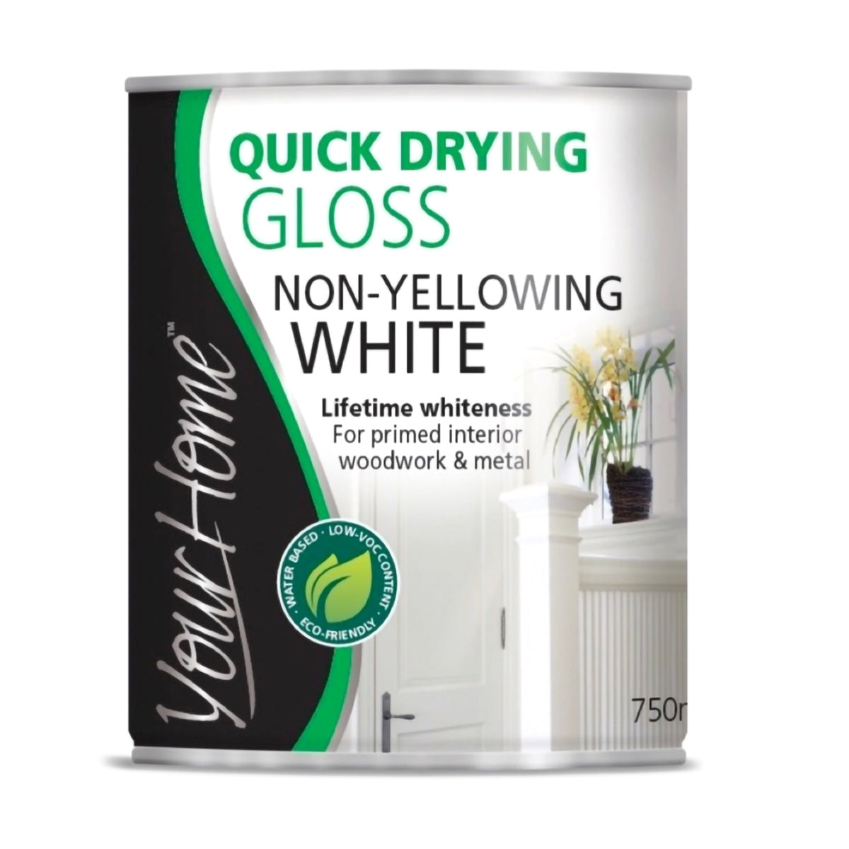 Your Home Quick Dry Gloss Paint 750ml - Non-Yellowing White