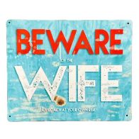 See more information about the Beware Of The Wife Sign Metal Wall Mounted - 25cm